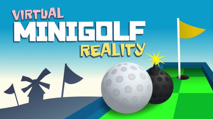 virtual Minigolf reality ist für Oculus Go, GearVR und Daydream erschienen