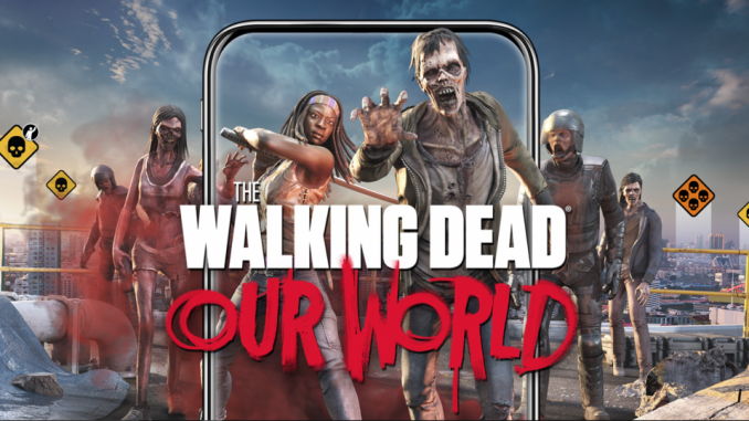 The Walking Dead: Our World ist ein AR-Spiel im Stile von Pokemon Go