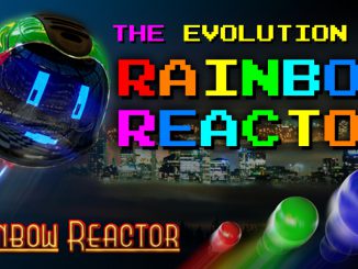 Die Evolution von Rainbow Reactor