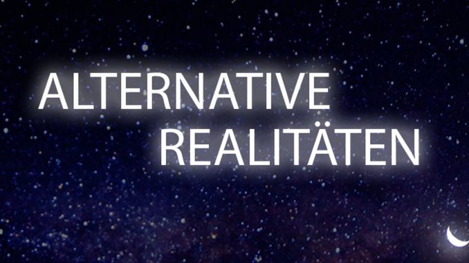 alternative realitäten