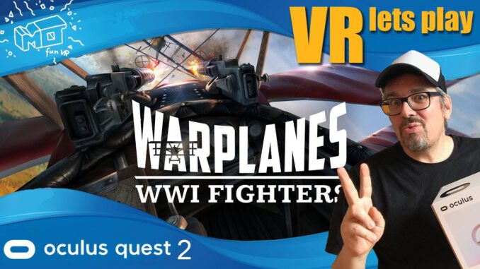 Warplanes-WW1-Fighters-Oculus-Quest-2-._.-free-Demo-VR-lest-play-deutsch